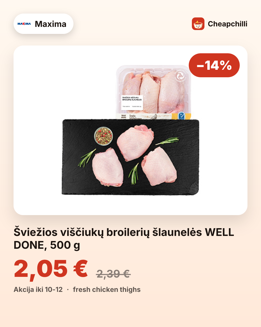 Šviežios viščiukų broilerių šlaunelės WELL DONE, 500 g